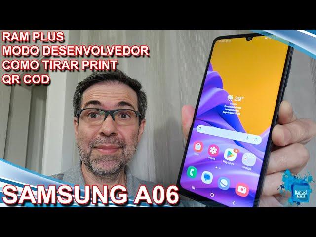 Samsung Galaxy A06 - Dicas Rápidas - RAM PLUS + Modo Desenvolvedor + Como tirar print + QR COD