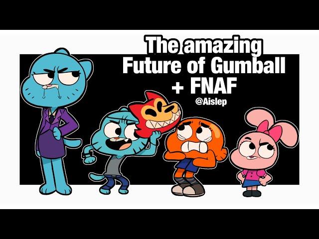 Gumball + FNAF