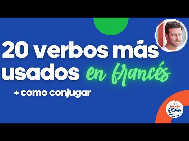 Los verbos más usados en francés para aprender fácil y rápido