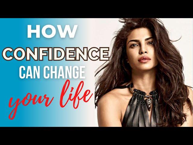 Confidence Can Change Your Life!