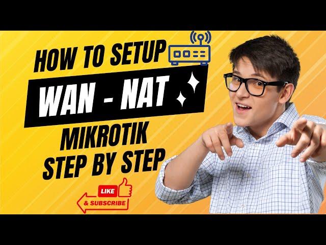 Configuring WAN Interface and NAT on Mikrotik Router: A Step-by-Step Tutorial