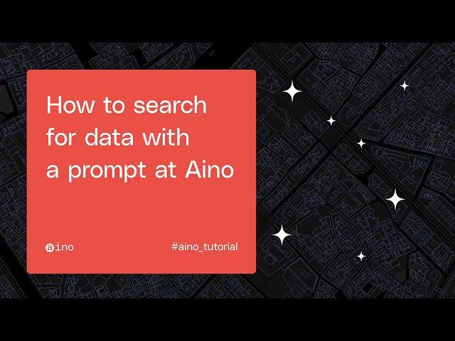 How to search for data with a prompt at Aino