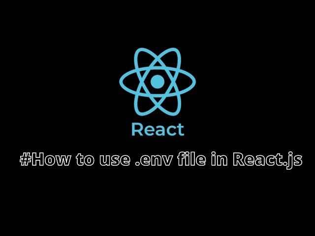 How to use .env file in React.js | React.js Tutorials | VirtualCode4U