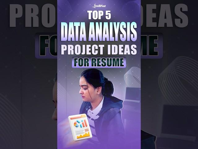 Top 5 Data Analysis Project Ideas For Resume | Data Analytics Project Ideas | Intellipaat #Shorts