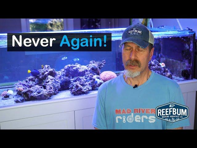 8 Things I will NEVER Use Again For a Reef Tank