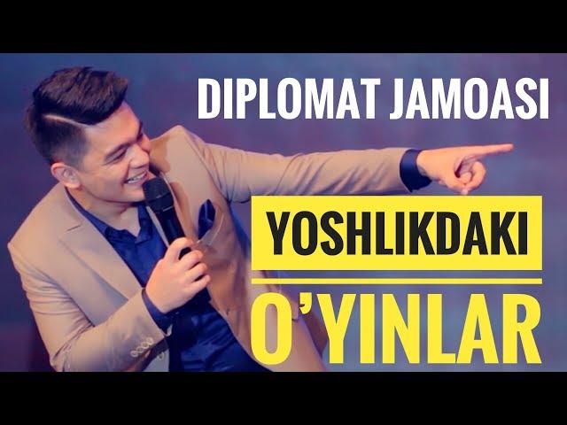 YOSHLIKDAKI HAZIL O'YINLAR - DIPLOMAT JAMOASI