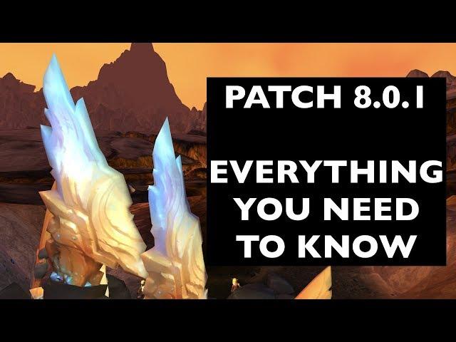 Patch 8.0.1 - Battle for Azeroth Pre-Patch: Everything You Need To Know | WoW Patch Guide