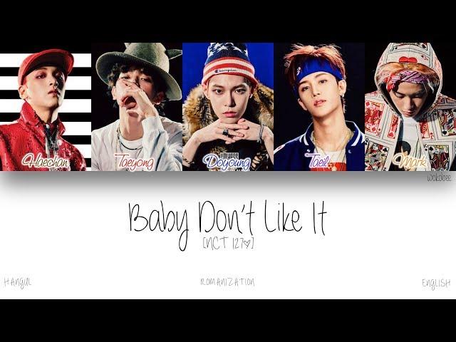 [HAN|ROM|ENG] NCT 127 - Baby Don't Like It (나쁜 짓) (Color Coded Lyrics)