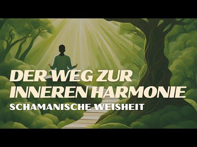 Schamanische Weisheit und Quantenphysik: Der Weg zur inneren Harmonie