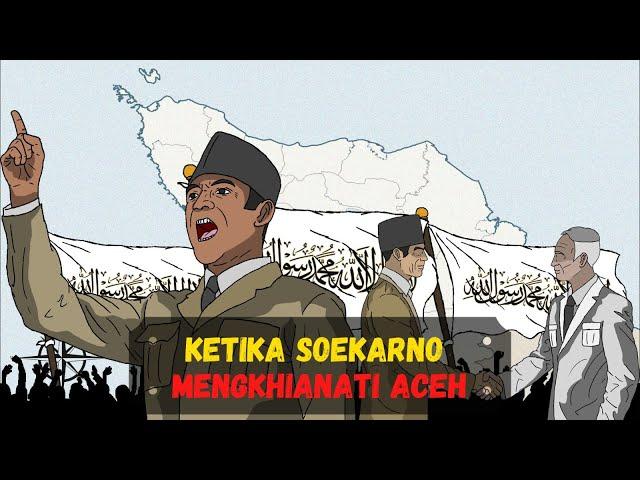 Ketika Soekarno Mengkhianati Aceh (Sejarah Seru - Sejarah Indonesia)