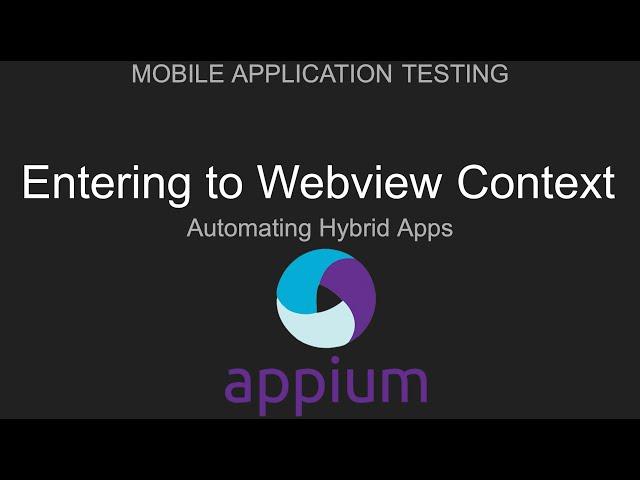 Appium: Switch to Native & Web-view context for Hybrid App | Automate Android , iOS, Windows UWP