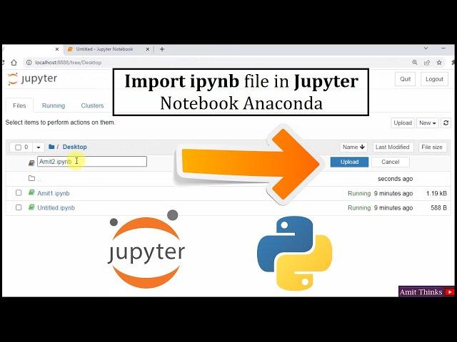 How to Import ipynb file in Jupyter Notebook Anaconda (2022)