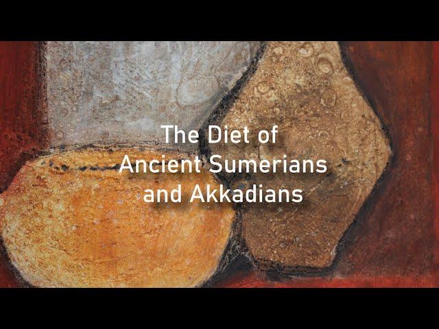 Part One The Diet of Sumerians and Akkadians