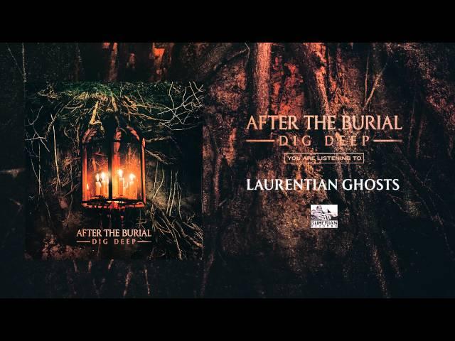 AFTER THE BURIAL - Laurentian Ghosts