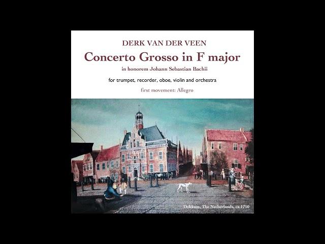 Concerto Grosso in F by Derk van der Veen, first movement: Allegro