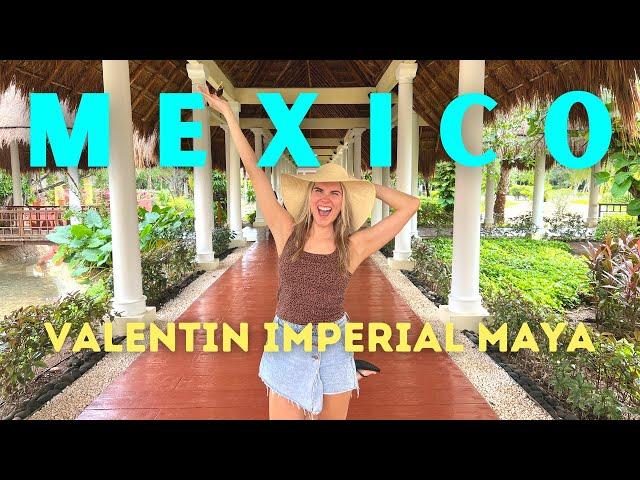 VALENTIN IMPERIAL MAYA RESORT | COME VACATION WITH US  | PART 1