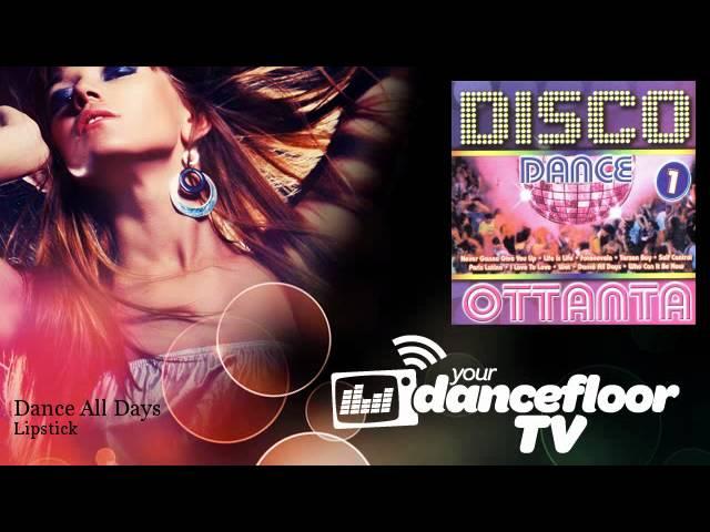 Lipstick - Dance All Days - YourDancefloorTV