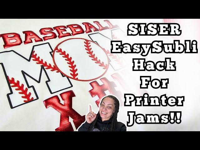 SUBLIMATION HACK USING SISER EASYSUBLI | How to Use EasySubli Without Jamming your Printer