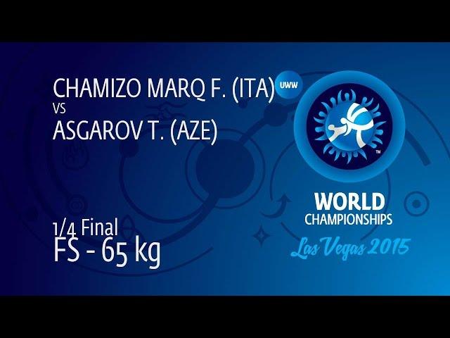 1/4 FS - 65 kg: F. CHAMIZO MARQ (ITA) df. T. ASGAROV (AZE), 10-5