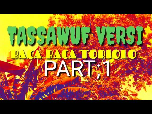 TASSAWUF VERSI BACA BACA TORIOLO PART: 1_LISA RIDWAN CHANNEL 65