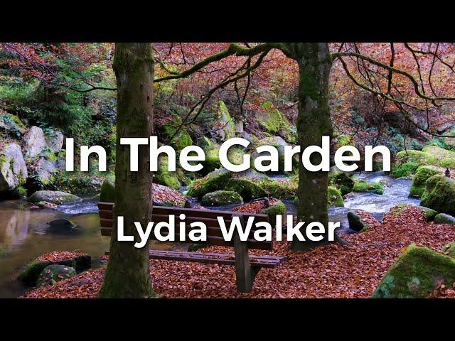 In The Garden by Lydia Walker | Lyric Video | Acoustic Hymns with Lyrics | Christian Music Playlist