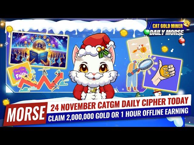 24 November CATGM Daily Cipher Today️CAT GOLD MINER OFFICIAL