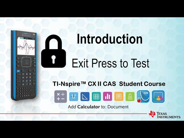 Exit Press to Test  | TI-Nspire CX II CAS | Getting Started Series - Introduction