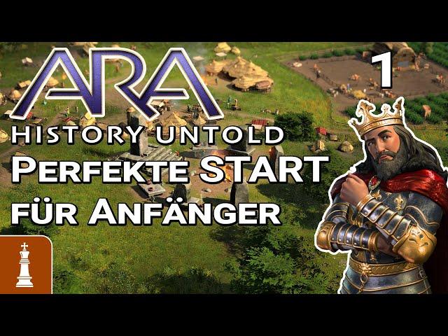 Der PERFEKTE START für Anfänger  Let's Play Ara: History Untold 1 | deutsch gameplay KÖNIG