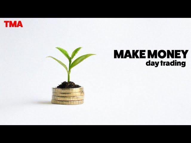 How to Make Money Day Trading in 2025