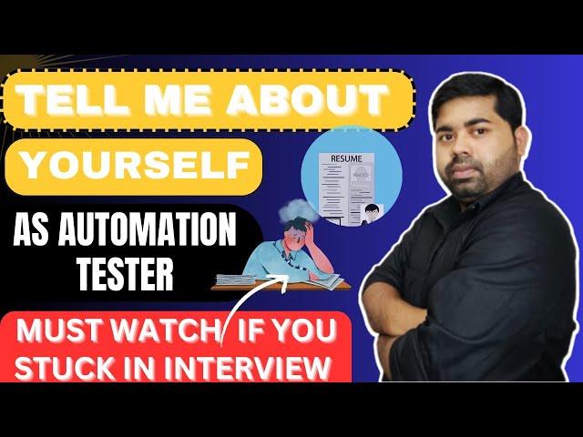 Tell me About Your Self As Automation Test Engineer