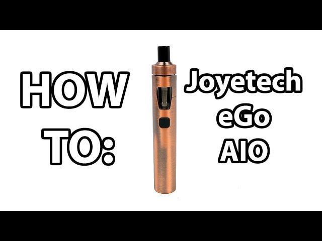 How To Prime And Fill Joyetech eGo AIO Vape Kit | Vaporleaf