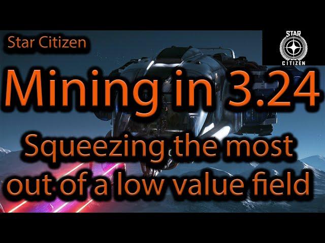 Star Citizen: Prospector Mining in 3.24 - Making the Most of it.