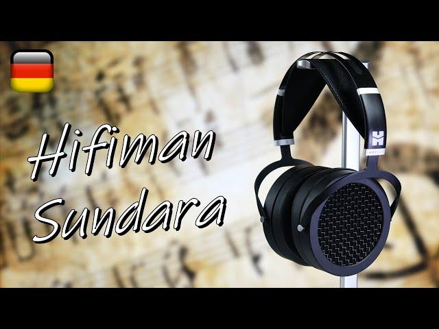 Die Perfektion der Mittelklasse? | Hifiman Sundara