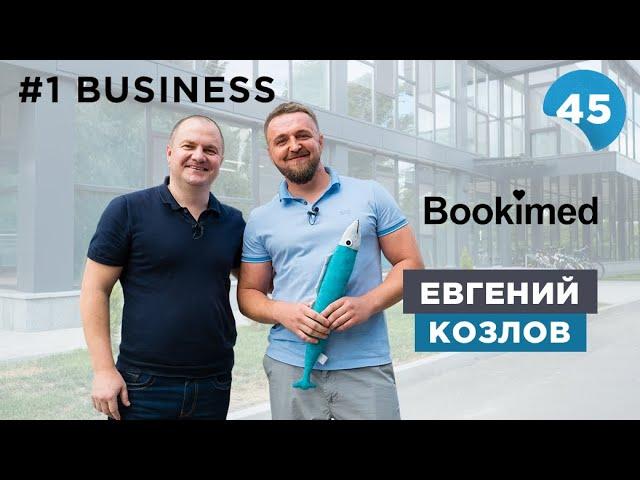 Евгений Козлов, CEO Bookimed. Как перейти из идеи в прибыльный бизнес. Бизнес интервью