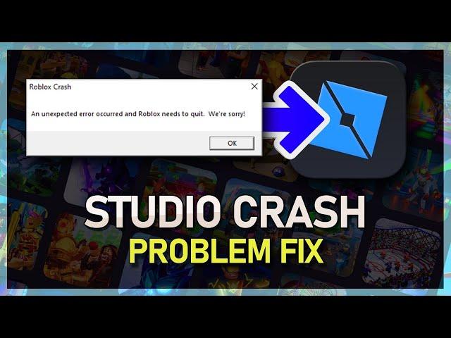 How To Fix Roblox Studio Crashing on Windows