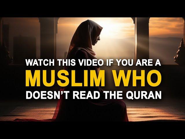 Watch This If You're A Muslim Who Doesn't Read Quran