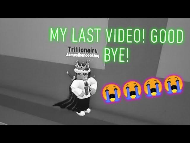 MY LAST VIDEO! GOOD BYE! 