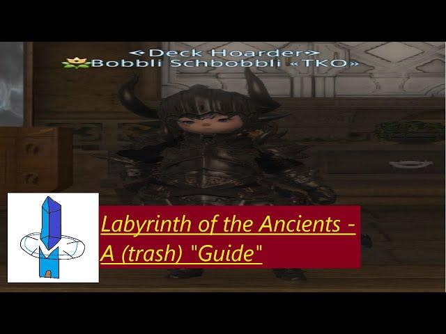 Labyrinth of the Ancients - A (trash) "guide"