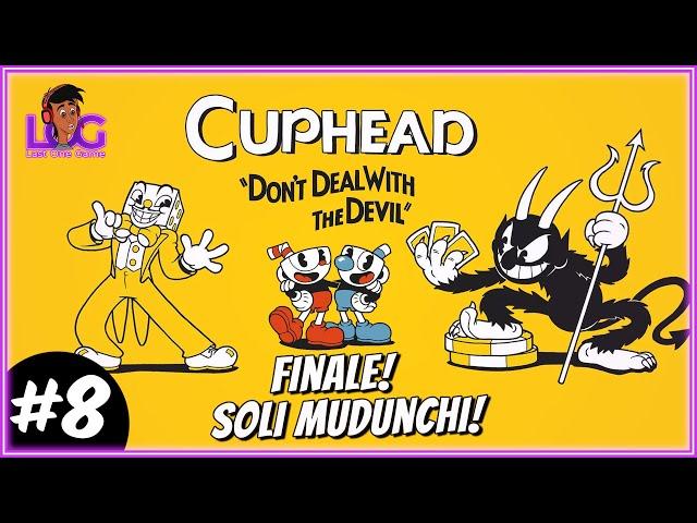 Finale! Cuphead - Don't Deal with the Devil! PC Gameplay - Part 8 | 2K 60FPS | LOG |@LastOneGame