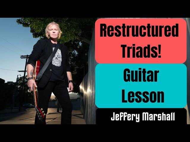 Restructured Triads for Guitar - Guitar Lesson