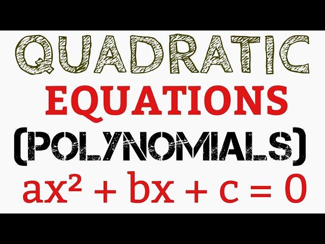 Quadratic Equations||Polynomials/Monomials,Binomials,Trinomials...