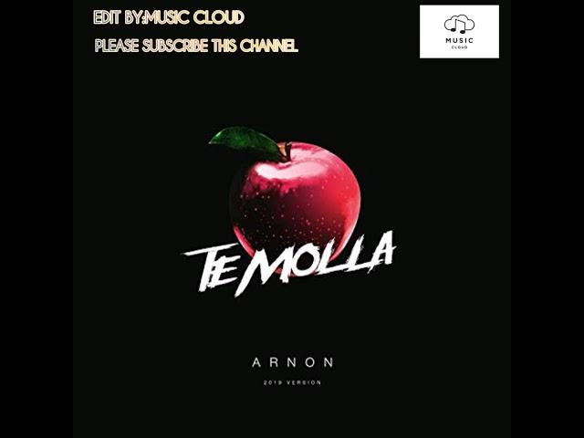 ARNON-Te Molla [2019 VERSION]