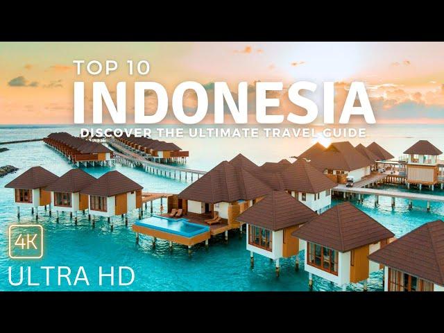 Top 10 Must-Visit Spots in Indonesia | Ultimate Travel Guide 2024