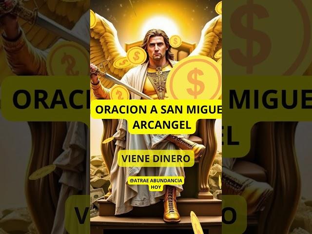 ORACION A SAN MIGUEL ARCANGEL #abundanciayprosperidad