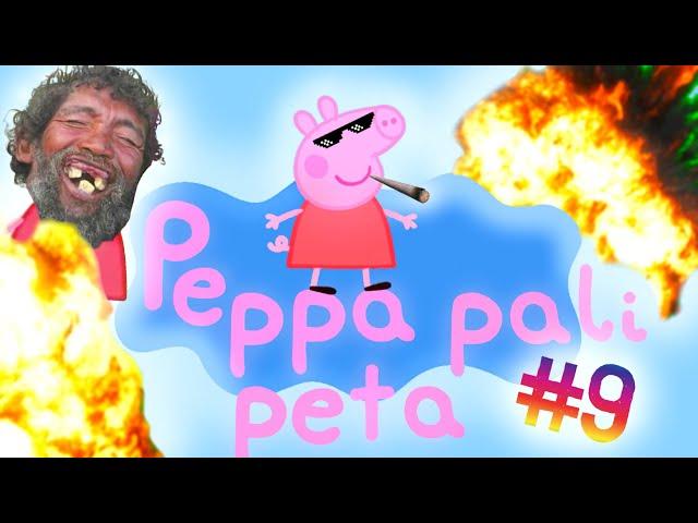 Peppa pali peta #9 [PRZERÓBKA]