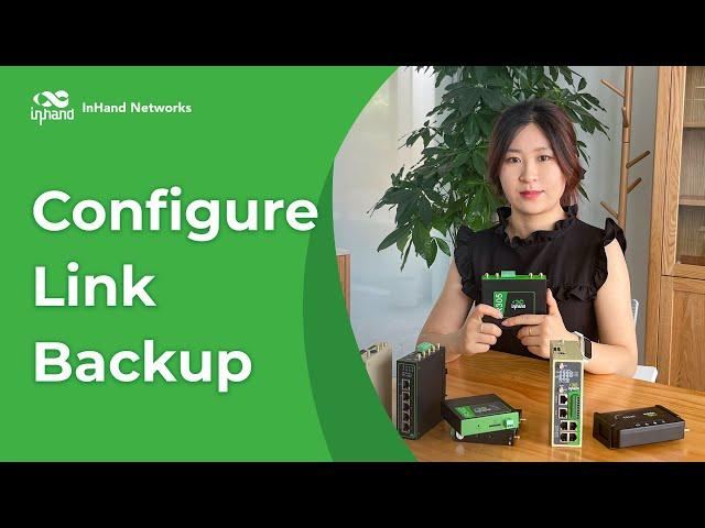 Configure Link Backup | InRouter Training Series