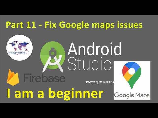 How to fix google maps in android studio | For beginners | 2020 | Part 11