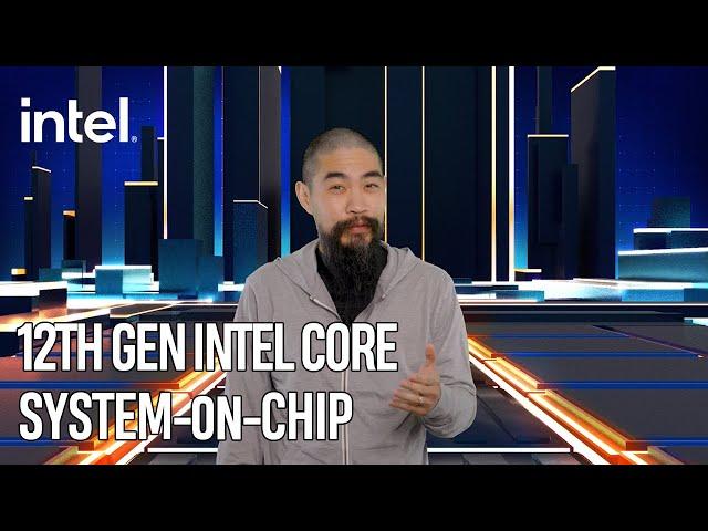 12th Gen Core Alder Lake SoC Features Explained | Intel Technology