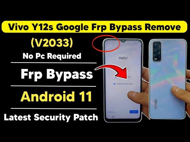 Vivo Y12s Android 11 Frp Remove | Vivo V2033 Google Account Remove New Solution | Latest Security 