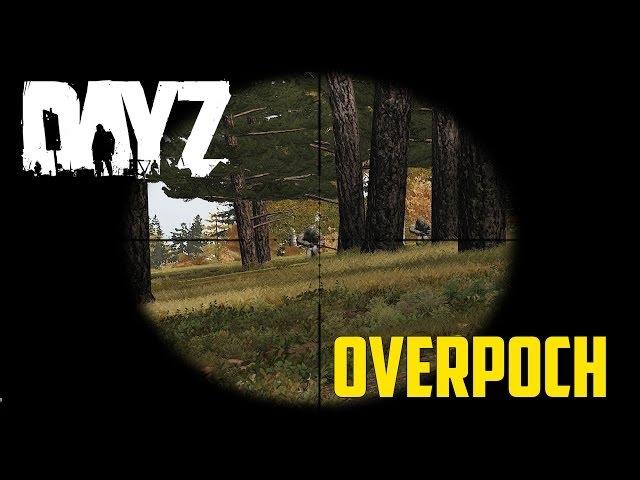 DayZ Overpoch - Guns Guns Guns!